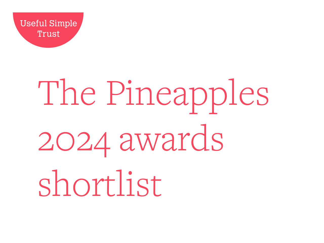 Six projects shortlisted for The Pineapples 2024 awards